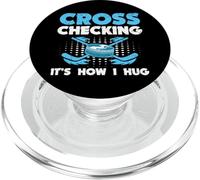 Hockey Cross Checking It’s How I Hug Puck Stick PopSockets PopGrip for MagSafe