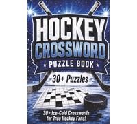 Hockey Crossword Book: Hockey Themed Crossword With Easy To Read Text Including Positions, Techniques And Equipment | 6x9 Inches, 70 Pages | 30+ ... Gift For Holidays And Special Occasions