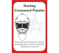 hockey crosswords: Drop the puck and test your hockey knowledge with a fast fun crossword challenge for every fan