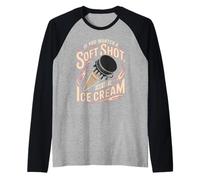Hockey If You Wanted A Soft Shot Go Get Ice Cream Raglan Baseball Tee
