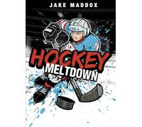 Hockey Meltdown (Jake Maddox Boys Sports Stories)