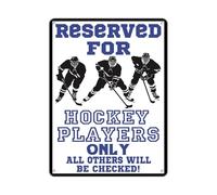 Hockey Metal Tin Sign Reserved For Hockey Players Only Tin Sign for Garage Kitchen Decor Bar Pub Club Cafe Home Restaurant Wall Decor Art Sign Post Gifts for ManTin Sign 8X12 Inches