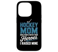 Hockey Mom Most People Watch Their Heroes I Raised Mine Case for iPhone 14 Pro