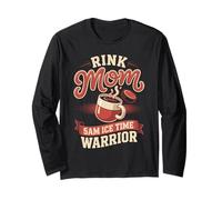 Hockey Mom Rink Mom 5AM Ice Time Warrior Long Sleeve T-Shirt