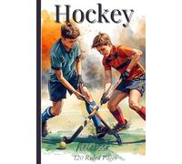 Hockey Notebook: Notebook for Boys Who Love Field Hockey, 120 Ruled Pages
