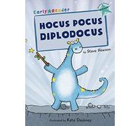 Hocus Pocus Diplodocus (Early Reader): (Turquoise Early Reader) (Turquoise Band)
