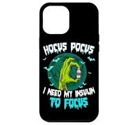Hocus Pocus I Need My Insulin To Focus Case for iPhone 12 Pro Max