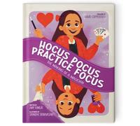Hocus Pocus Practice Focus: The Making of a Magician