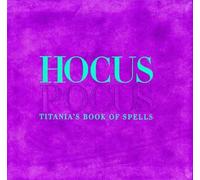 Hocus Pocus: Titania's Book of Spells