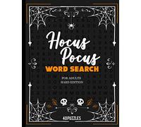 Hocus Pocus Word Search For Adults Hard Edition 40 Puzzles: Big Fun Halloween Game With Challenging Word Find Activites. Perfect Puzzle Game During ... Great Brain Traning: 2 (Gifts Ideas For Fall)