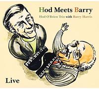 Hod O Brien Trio/Barry Harris - Hod Meets Barry [Live]