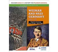Hodder GCSE (9-1) History for Pearson Edexcel Foundation Edition: Weimar and Nazi Germany, 1918-39