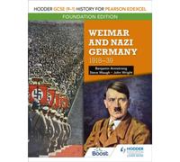 Hodder GCSE (9-1) History for Pearson Edexcel Foundation Edition: Weimar and Nazi Germany, 1918-39