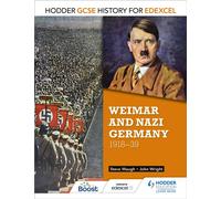Hodder GCSE History for Edexcel: Weimar and Nazi Germany, 1918-39: (Hodder GCSE History for Edexcel)