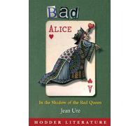 Hodder Literature: Bad Alice with Web Teacher Material