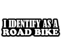 Hodge Creations I Identify As A Road Bike Vinyl Decal Sticker