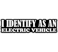 Hodge Creations I Identify As An Electric Vehicle Vinyl Decal Sticker Car Wall Laptop Scrapbook Campervan Caravan Bumper Sticker Window