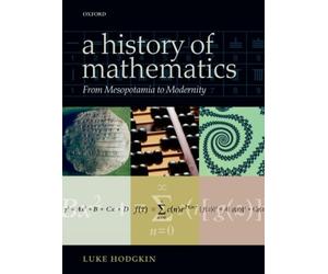 HODGKIN - HIST OF MATHEMATICS MESOP MOD C - New hardback or cased book - X555z