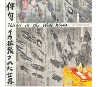 Tim Hodgkinson & Atsuko Kamura - Haiku In The Wide World [VINYL]