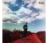 Hodgson, Nick J.D. - Tell Your Friends