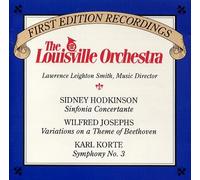 Hodkinson:Sinfonia Concertante/Josephs: Variations on a Theme of Beethoven/Korte:Symphony No.III