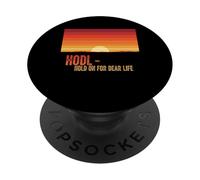Hodl hold on for a dear life bitcoins sats stack bitcoin PopSockets Adhesive PopGrip