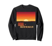 Hodl hold on for a dear life bitcoins sats stack bitcoin Sweatshirt