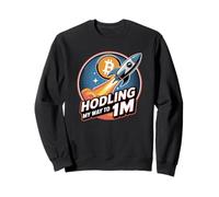 HODLing my way to 1M bitcoin, HODL bitcoin crypto Sweatshirt