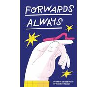 Hodson, Matthew - Forwards Always: Poems to be read aloud