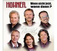 HÖHNER "WENN NICHT JETZT, WANN DANN - DIE..." 2 CD NEW