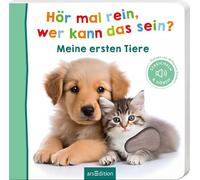 Hör mal rein, wer kann das sein? - Meine ersten Tiere: Streicheln und hören