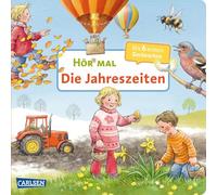 Hör mal (Soundbuch) Die Jahreszeiten Zum Hören, Schauen und Mitmachen ab 2 Jahren. Mit eindrucksvollen Naturgeräuschen ( Deutsch )