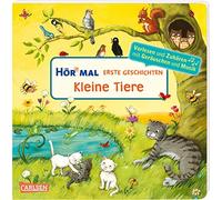 Hör mal (Soundbuch): Erste Geschichten: Kleine Tiere: 1-Minuten-Geschichten zum Vorlesen mit Extrasound zur Einstimmung und zum Nachwirkenlassen