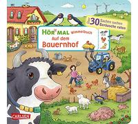 Hör mal (Soundbuch): Wimmelbuch: Auf dem Bauernhof: Zum Hören, Suchen und Mitraten ab 2,5 Jahren. Ein wimmeliger Mitmachspaß
