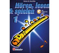 Hoeren, Lesen & Spielen 1 Querfloete : Schule fur QuerfloeTe
