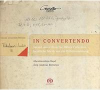 Hofbauer/Jans/Potter/Pilgram/Höhn/Wörner/Bötticher/Abendmusiken Basel - In Convertendo - Sacred Music from the Düben Collection (17th Century)