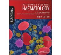 Hoffbrand's Essential Haematology (Essentials). Hoffbrand, Collins, Loke, C
