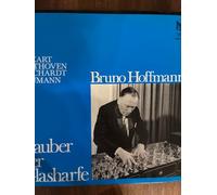 Hoffmann, Bruno - Ludwig van Beethoven, Wolfgang Amadeus Mozart, Johann Friedrich Reichardt, Johann Gottlieb Naumann, Bruno Hoffmann - Zauber Der Glasharfe
