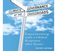 Hoffmann Climate Governance at the Crossroads Hardcover Book Hoffmann Multicolor