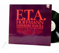 Hoffmann, Ernst Theodor Amadeus E.T.A. - Krisztina Laki, Hildegard Laurich, Gwendolyn Killebrew, Aldo Baldin, Nikolaus Hillebrand, Kölner Rundfunkchor, Kölner Rundfunk Sinfonie Orchester*, Roland Bader - Miserere B-Moll Fuer Soli, Chor U ...