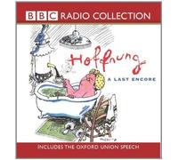 Hoffnung: A Last Encore (includes the Oxford Union Speech) (BBC Radio Collection) by Gerard Hoffnung Published by BBC Audiobooks Ltd (2002)