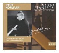 Hofmann (Pno) - Great Pianists of the 20th Century :Josef Hofmann