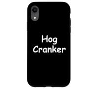 Hog Cranker Funny Biker Slang Motorcycle Riding Humor Gift Case for iPhone XR