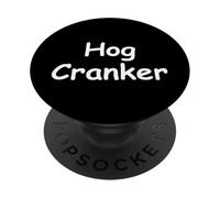 Hog Cranker Funny Biker Slang Motorcycle Riding Humor Gift PopSockets Adhesive PopGrip