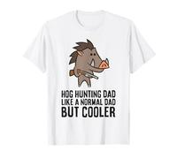 Hog Hunting Dad Like A Normal Dad But Cooler T-Shirt