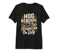 Hog Removal Technician On Duty Hog Hunting Saying Premium T-Shirt