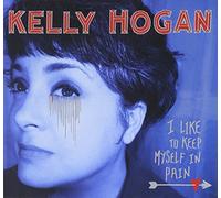 Hogan Kelly - I Like to Keep Myself in Pain