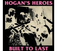 Hogan's Heroes - Built To Last [VINYL]