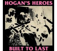 Hogan's Heroes - Built To Last [VINYL]