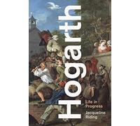 Hogarth: Life in Progress